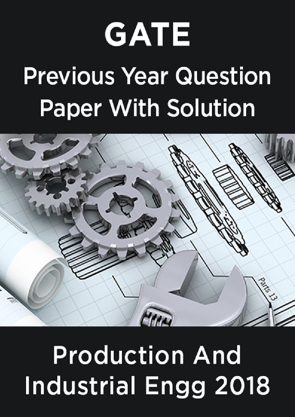 GATE Previous Year Question Paper With Solution Production And Industrial Engineering 2018 - Page 1