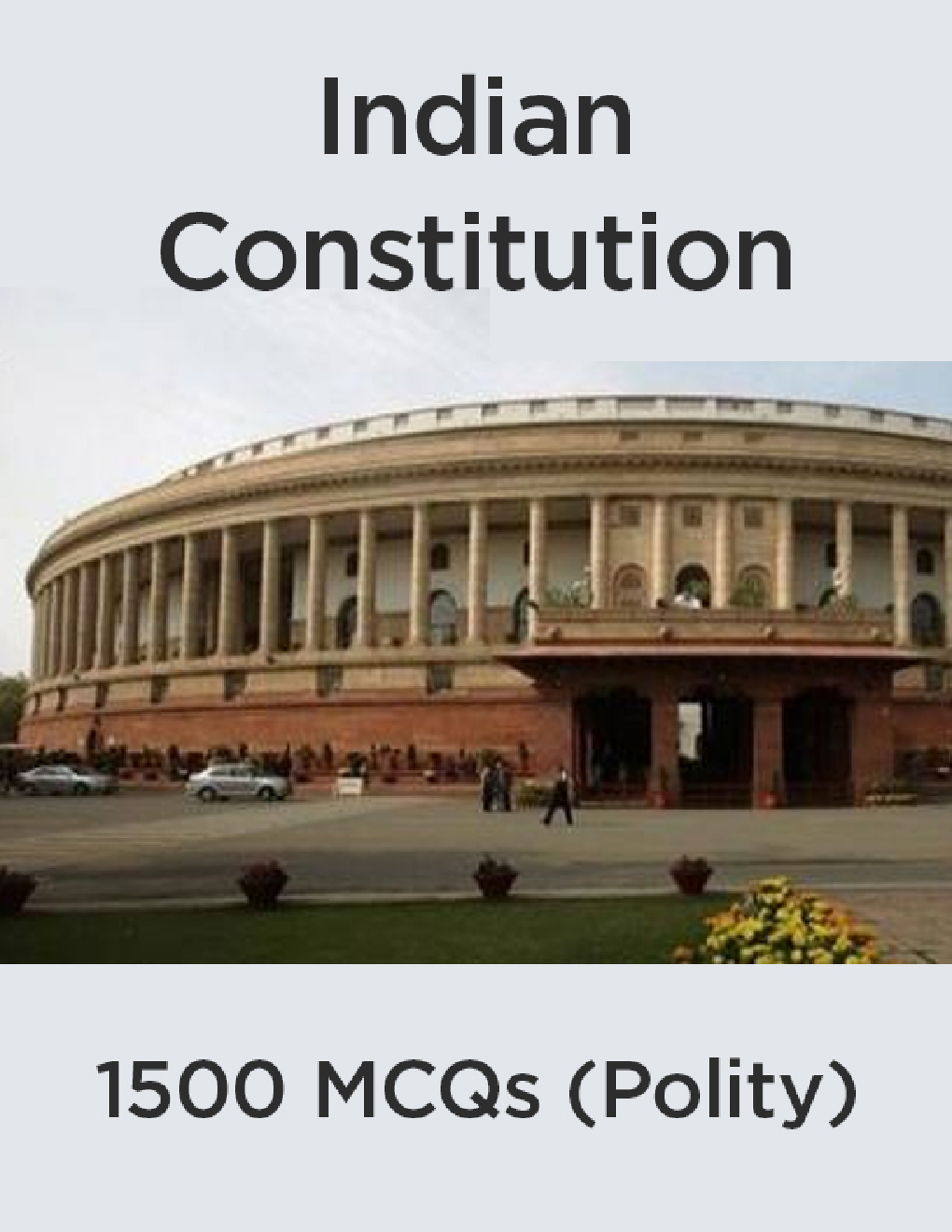 1500 MCQs On Indian Constitution (Polity) - Page 1
