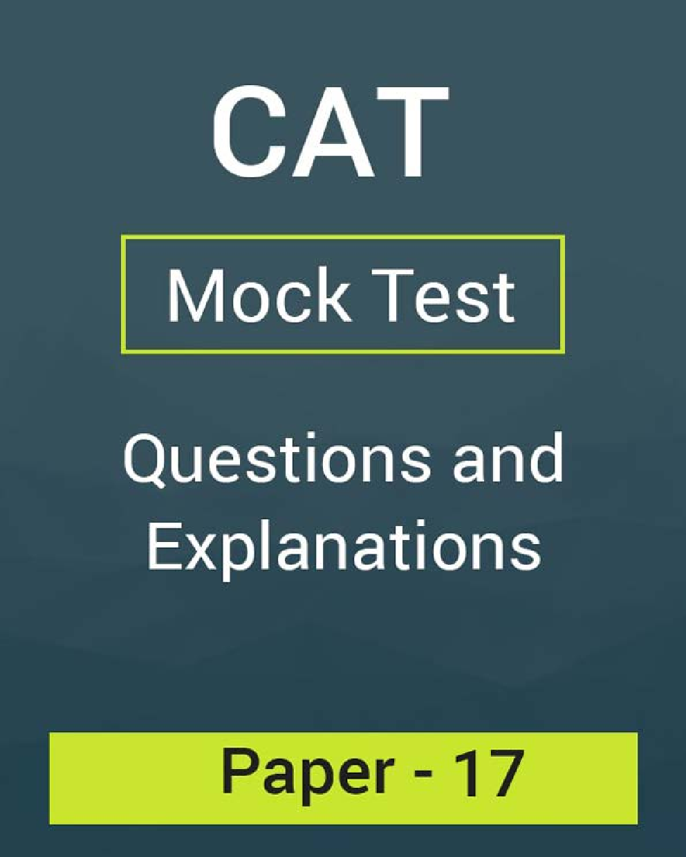 CAT Mock Test Paper - 17 Questions & Explanations - Page 1