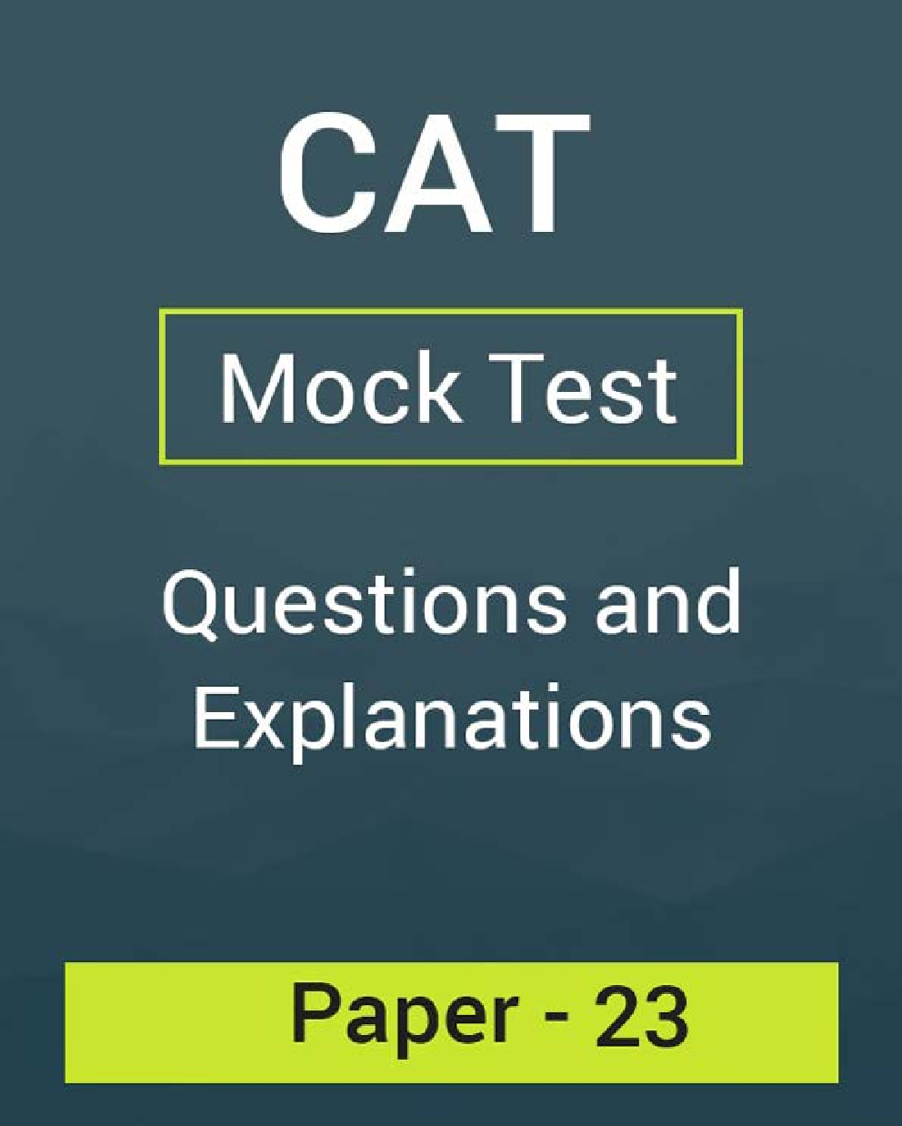CAT Mock Test Paper - 23 Questions & Explanations - Page 1