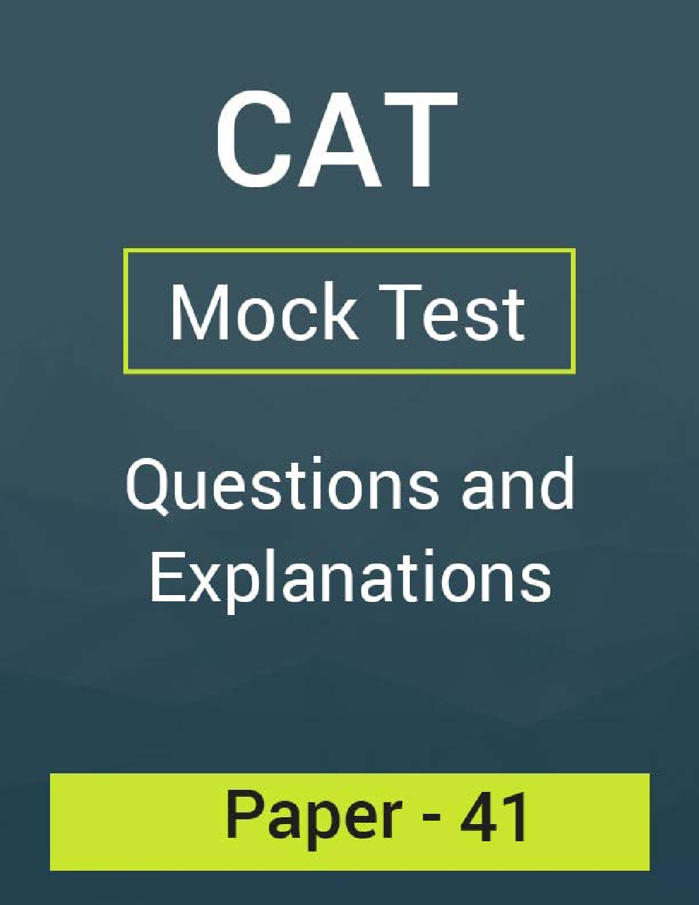 CAT Mock Test Paper - 41 Questions & Explanations - Page 1