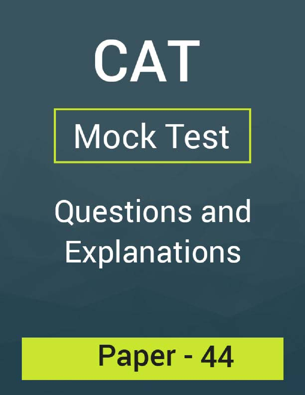 CAT Mock Test Paper - 44 Questions & Explanations - Page 1
