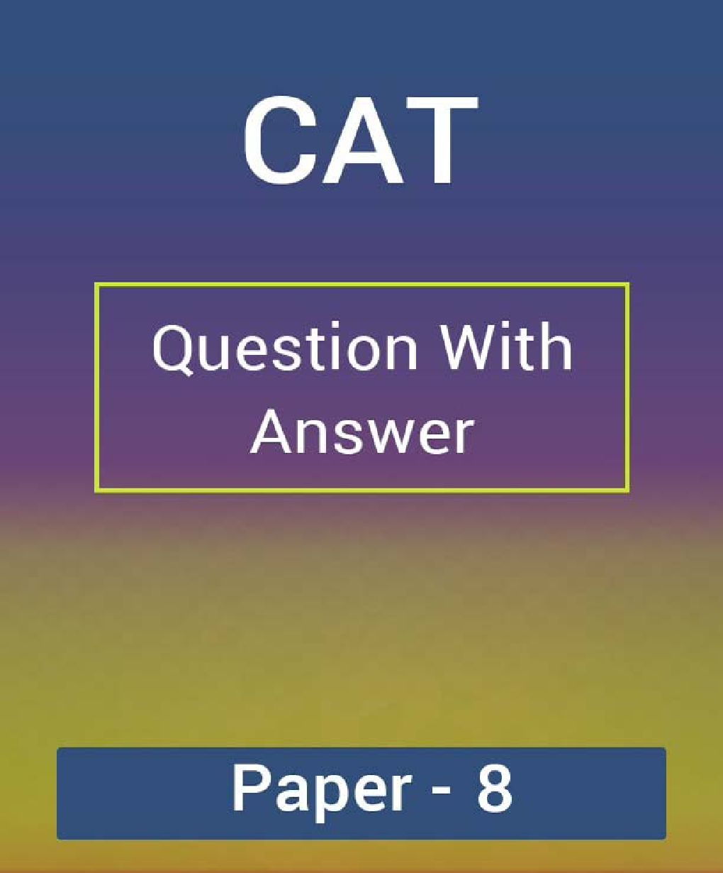 CAT Question With Answer Paper-8 - Page 1