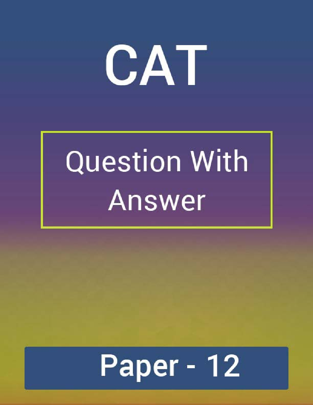 CAT Question With Answer Paper-12 - Page 1