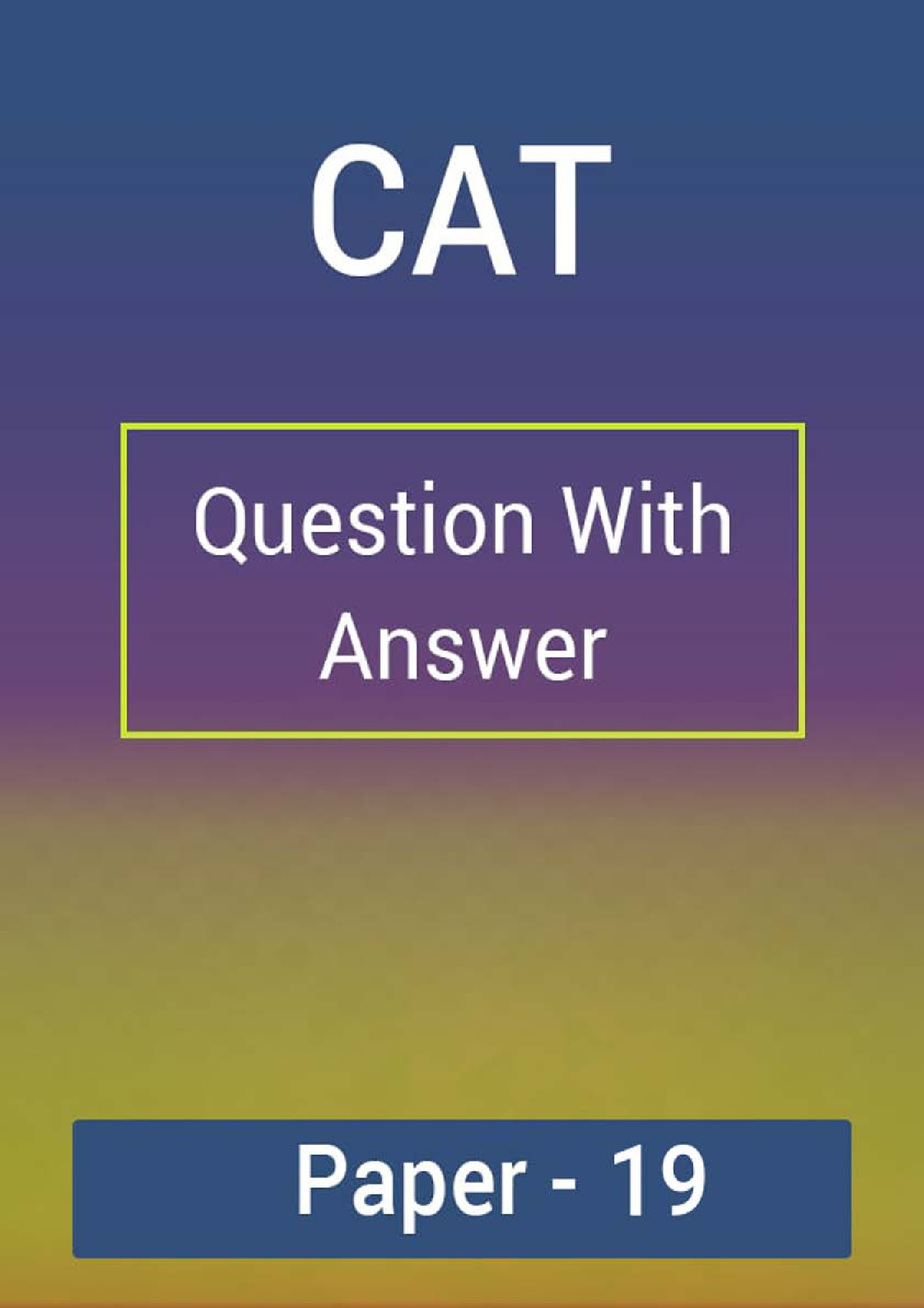 CAT Question With Answer Paper-19 - Page 1
