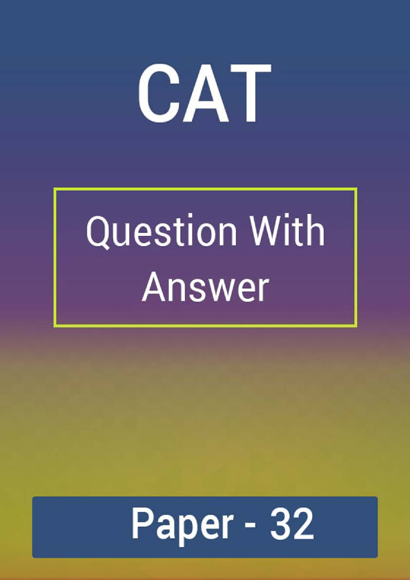CAT Question With Answer Paper-32 - Page 1