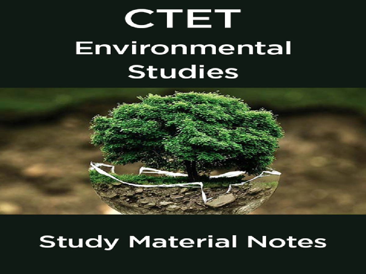 CTET Environmental Studies Study Material Notes - Page 1