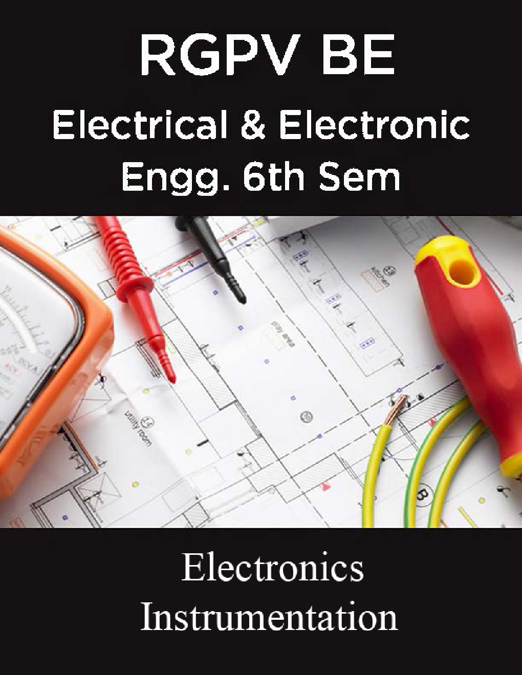 Electronics Instrumentation For RGPV BE 6th Sem Electrical & Electronic Engineering - Page 1