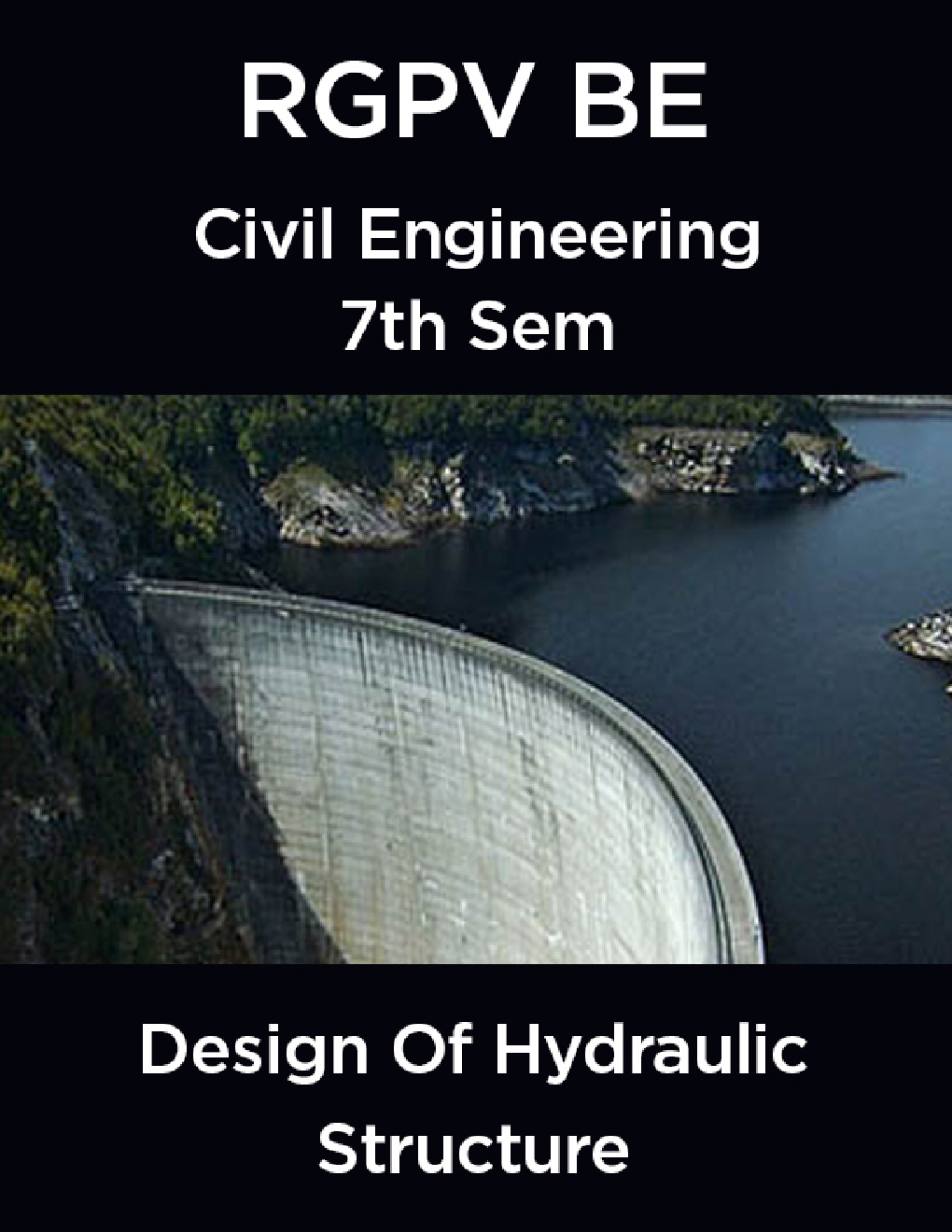 Design Of Hydraulic Structure For RGPV BE 7th Sem Civil Engineering - Page 1