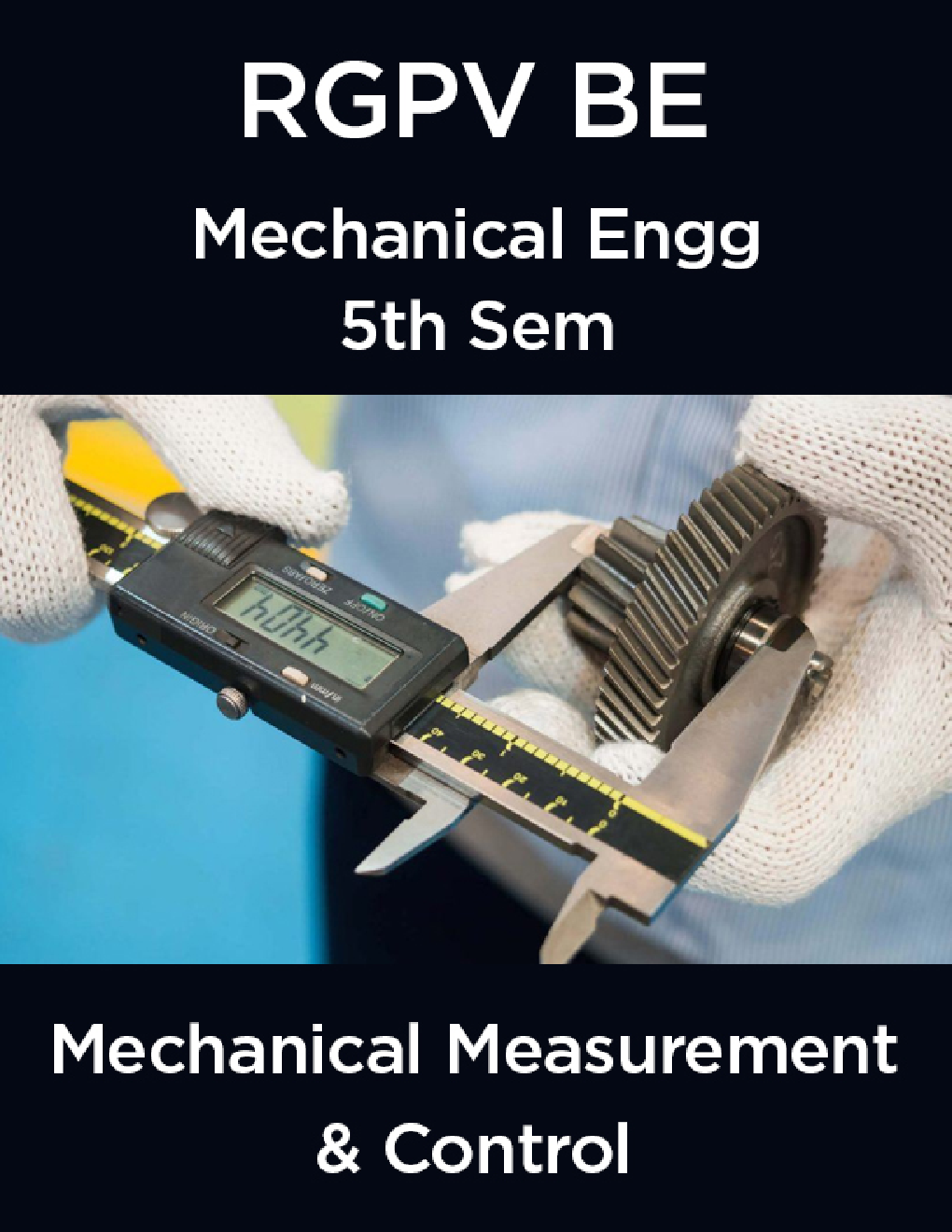 Mechanical Measurement & Control For RGPV BE 5th Sem Mechanical Engineering - Page 1