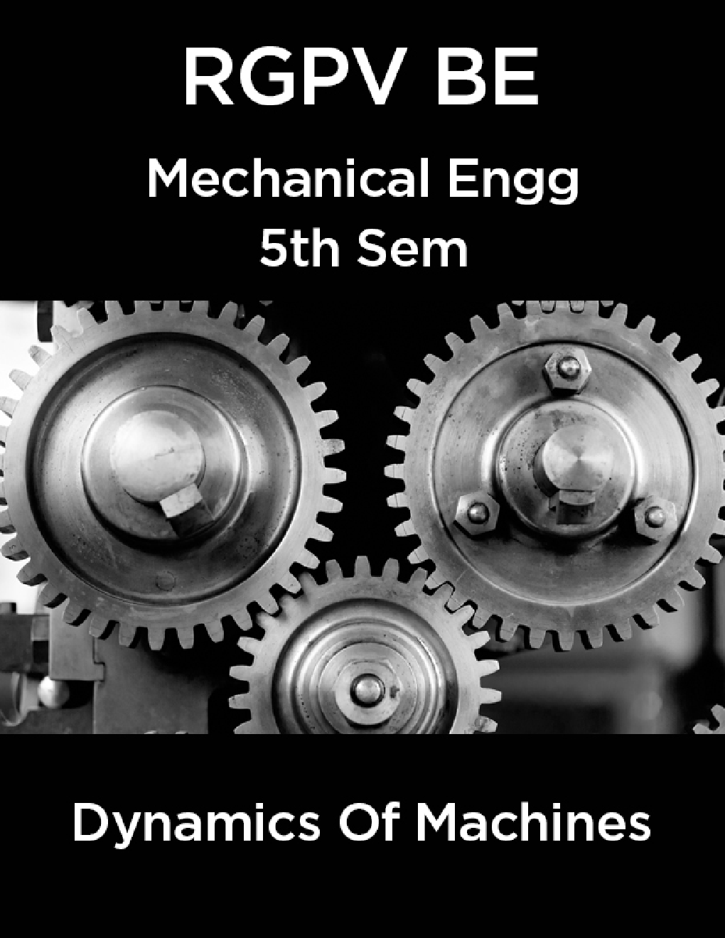 Dynamics Of Machines For RGPV BE 5th Sem Mechanical Engineering - Page 1