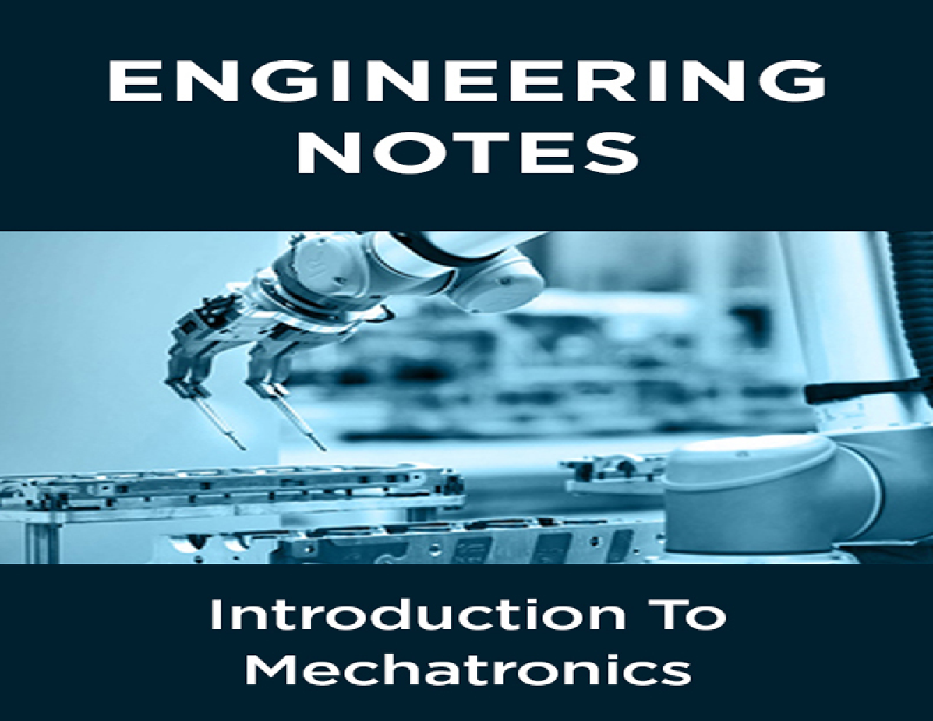 Introduction To Mechatronics Notes For Engineering - Page 1