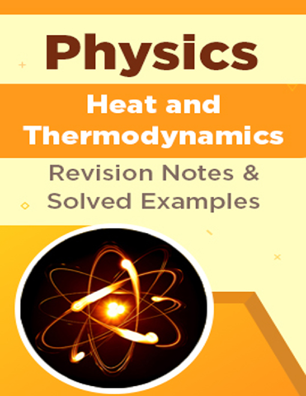 Physics - Heat And Thermodynamics - Revision Notes & Solved Examples - Page 1