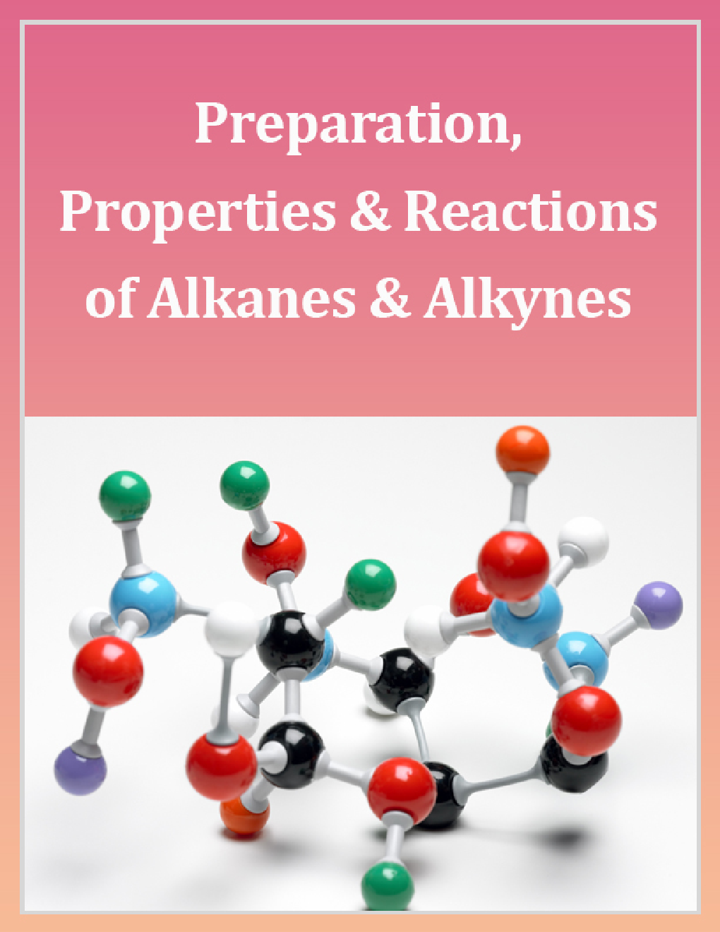 Preparation, Properties And Reactions Of Alkenes And Alkynes - Page 1