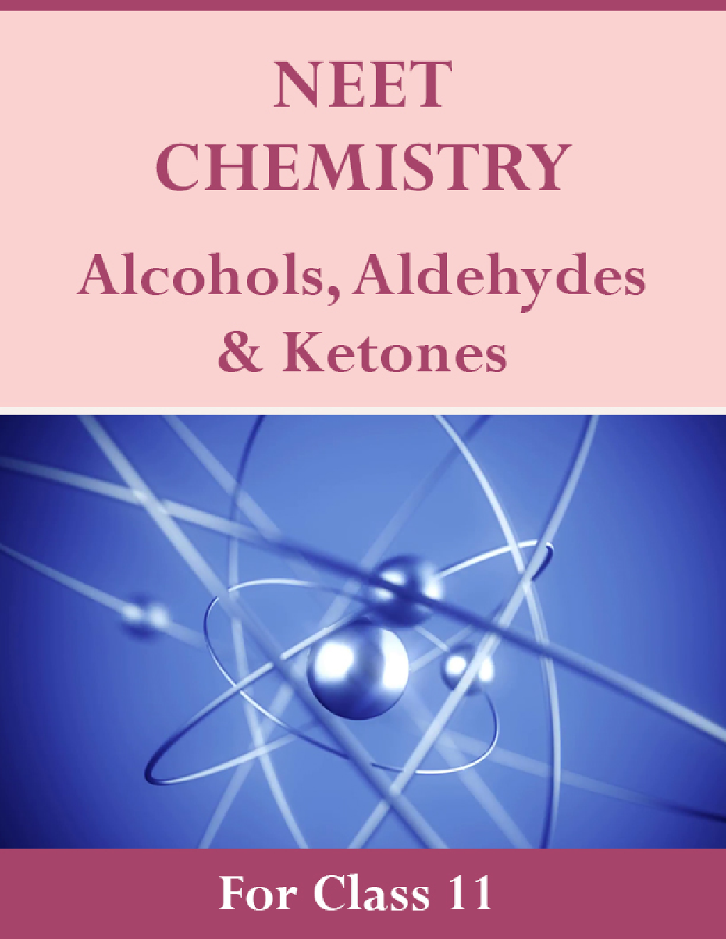 NEET Chemistry For Class 11 (Alcohols, Aldehydes & Ketones) - Page 1