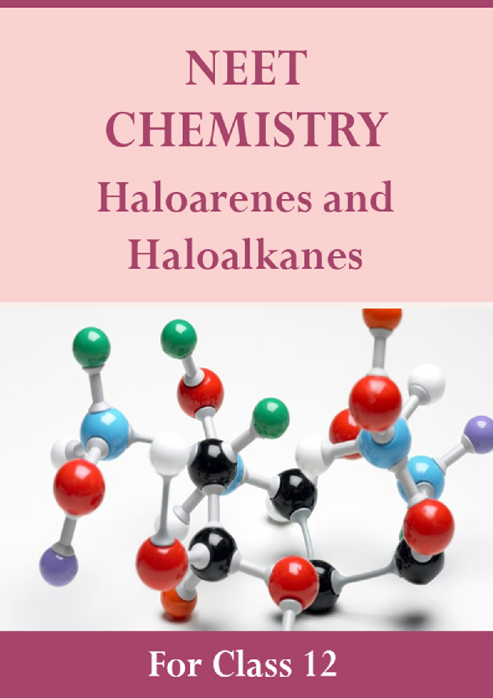 NEET Chemistry For Class 12 (Haloarenes & Haloalkanes) - Page 1