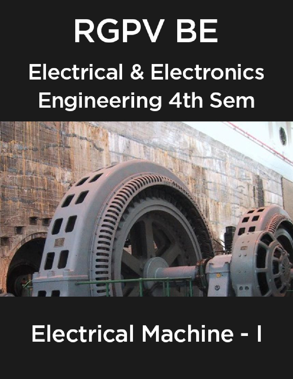 Electrical Machine - I For RGPV BE 4th Sem Electrical & Electronics Engineering - Page 1