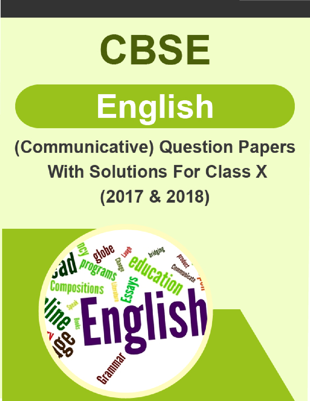 CBSE English (Communicative) Question Papers With Solutions For Class X (2017 & 2018) - Page 1