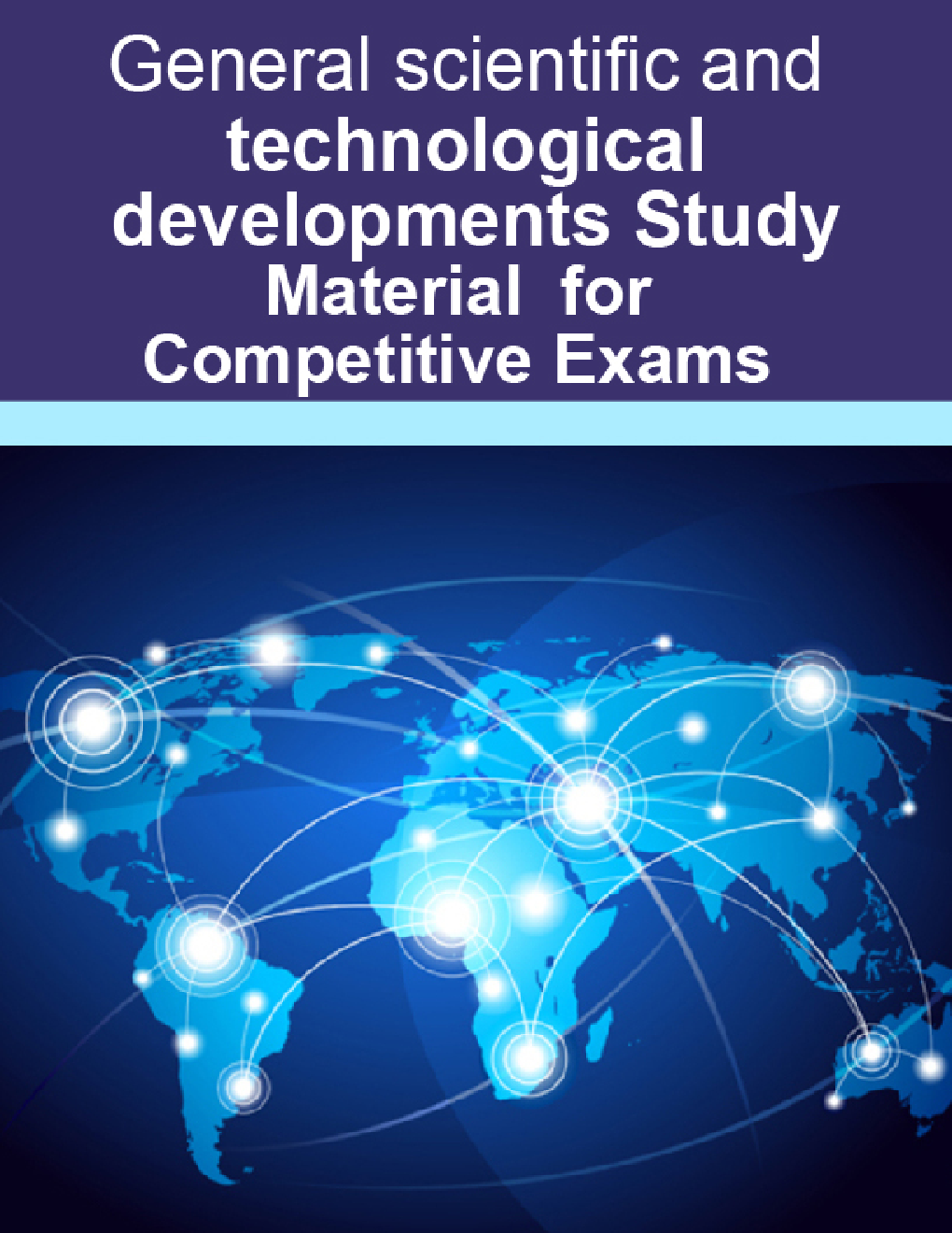 General scientific and technological developments Study Material For RRB JE - Page 1
