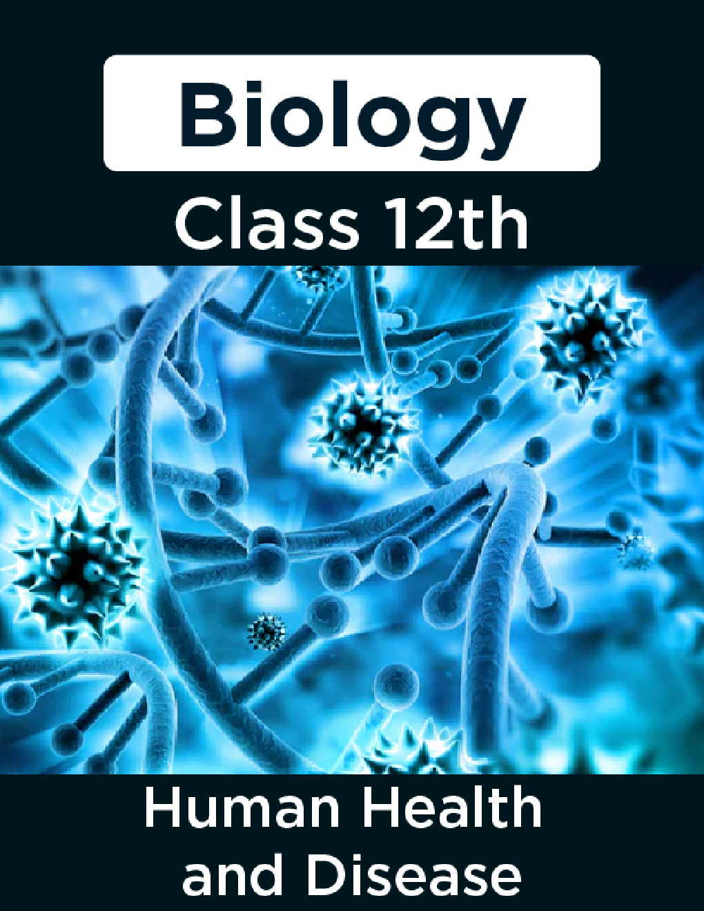 Biology-Human Health and Disease Class 12th - Page 1