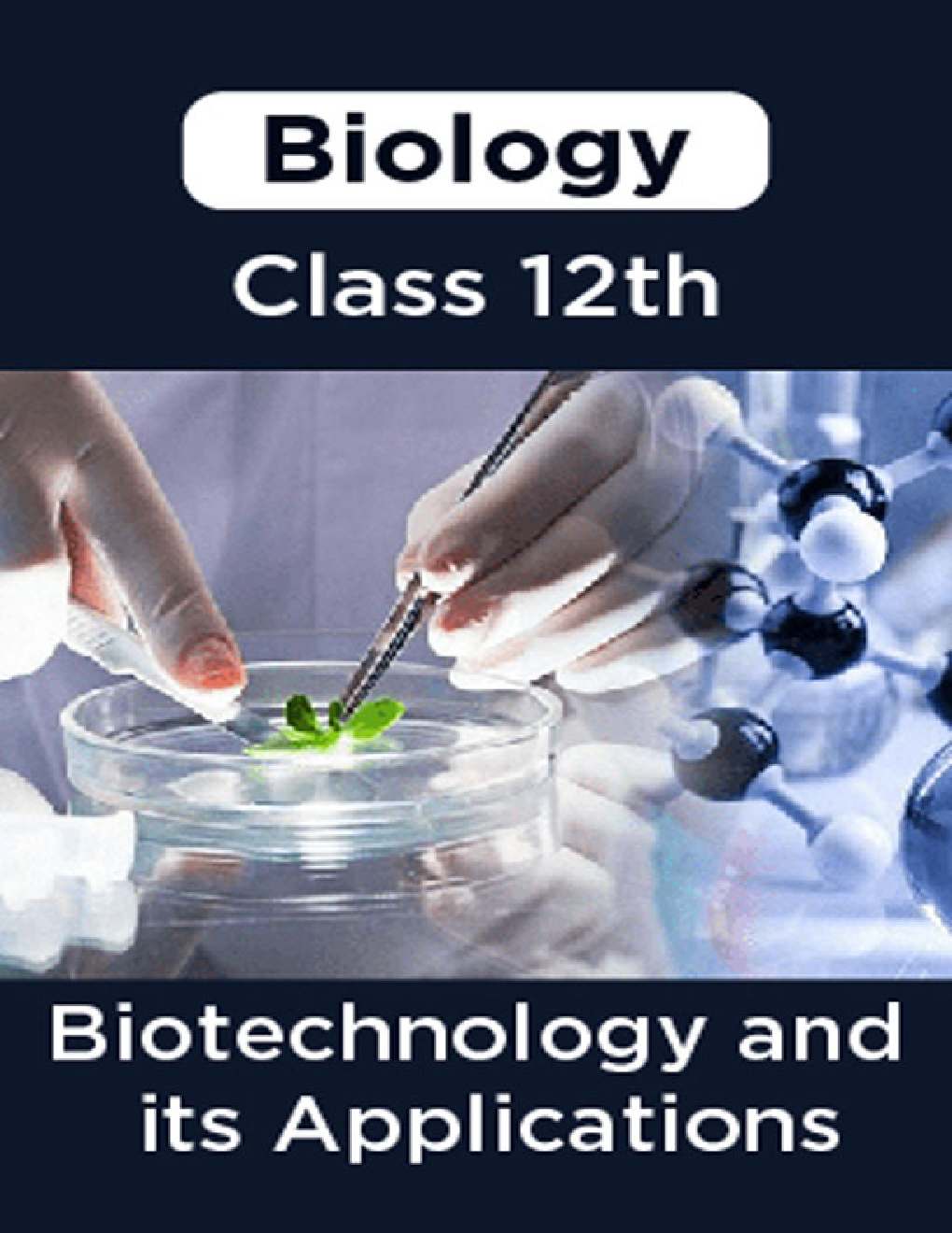Biology-Biotechnology and its Applications Class 12th - Page 1