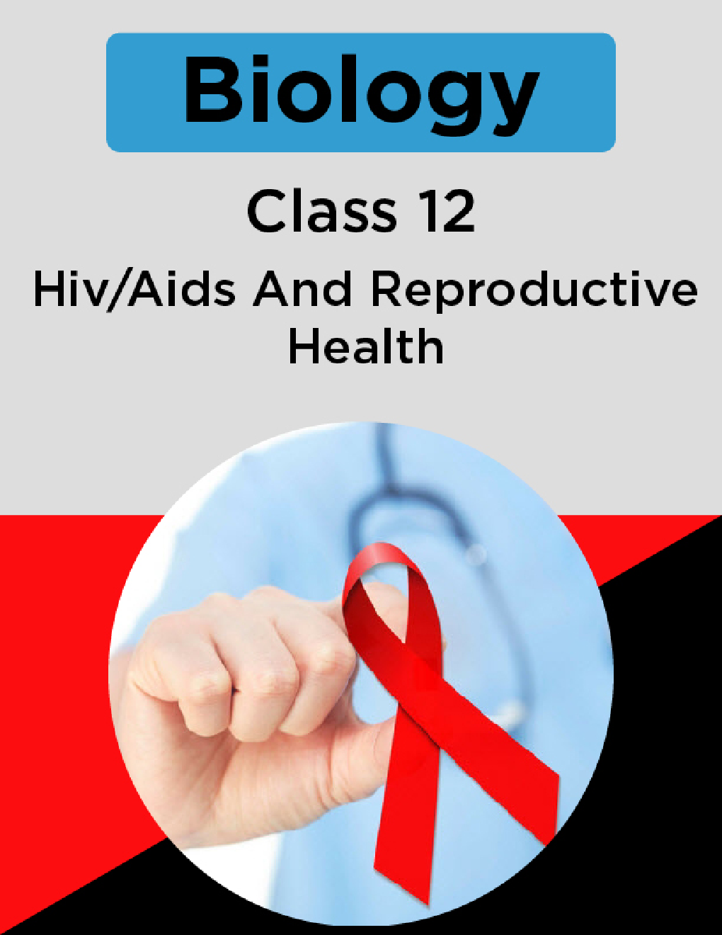 Biology-Hiv/Aids And Reproductive Health Class 12th - Page 1