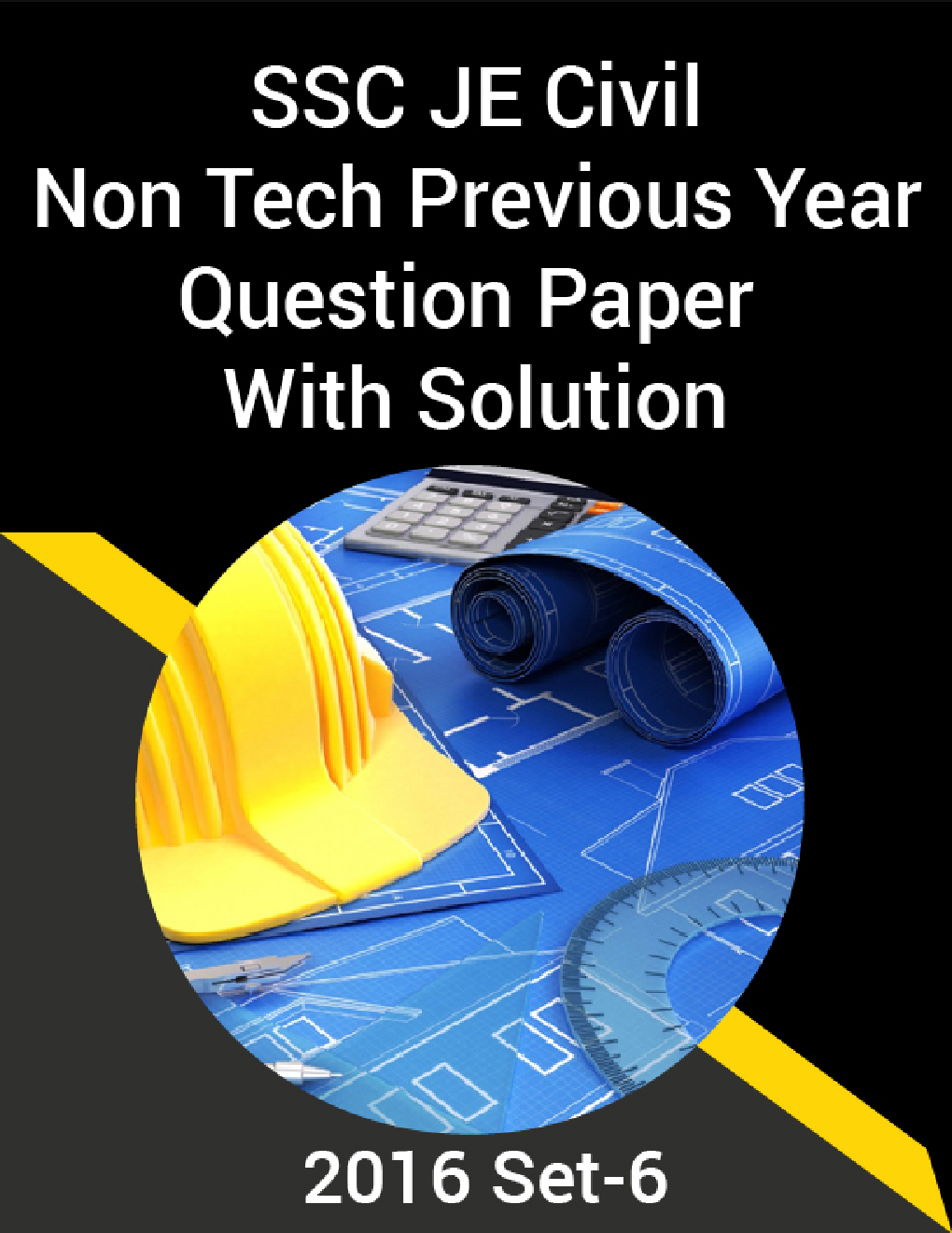 SSC JE Civil Non Tech. Previous Year Question Paper With Solution 2016 Set-6 - Page 1