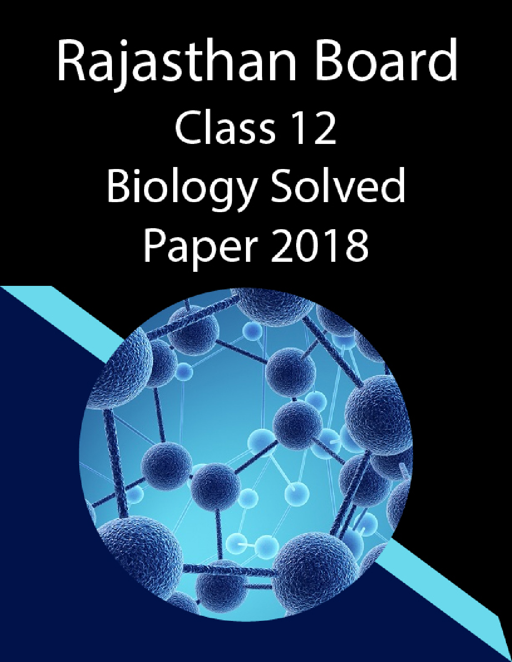 Rajasthan Board Class 12 Biology Solved Paper 2018 - Page 1