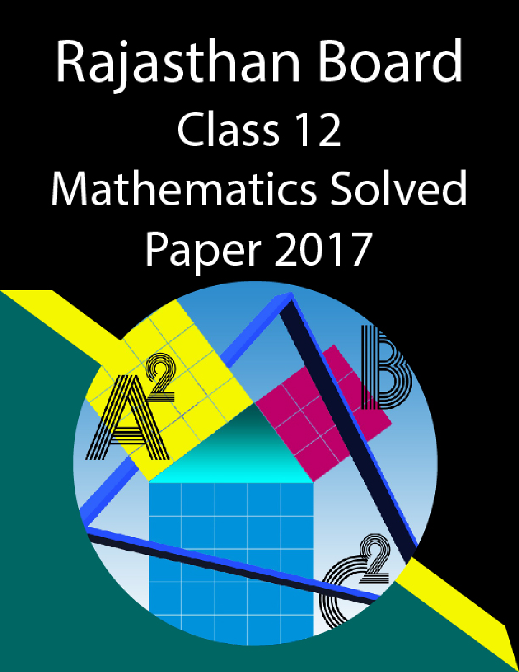 Rajasthan Board Class 12 Mathematics Solved Paper 2017 - Page 1