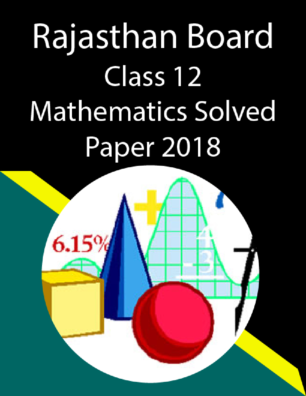 Rajasthan Board Class 12 Mathematics Solved Paper 2018 - Page 1