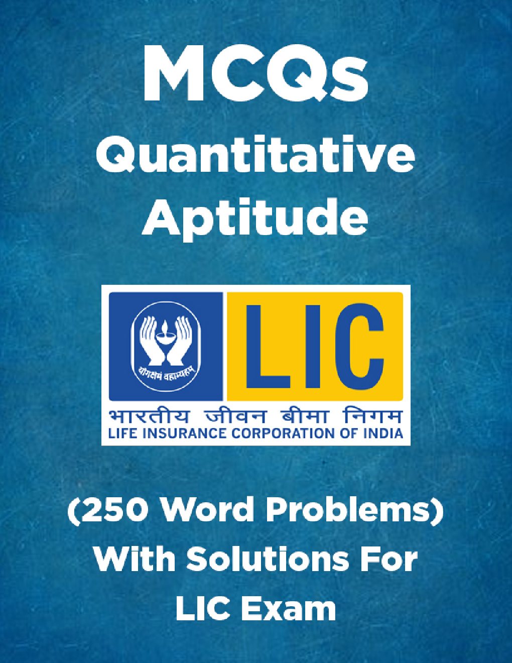 MCQs Quantitative Aptitude (250 Word Problems) With Solutions For LIC Exam - Page 1