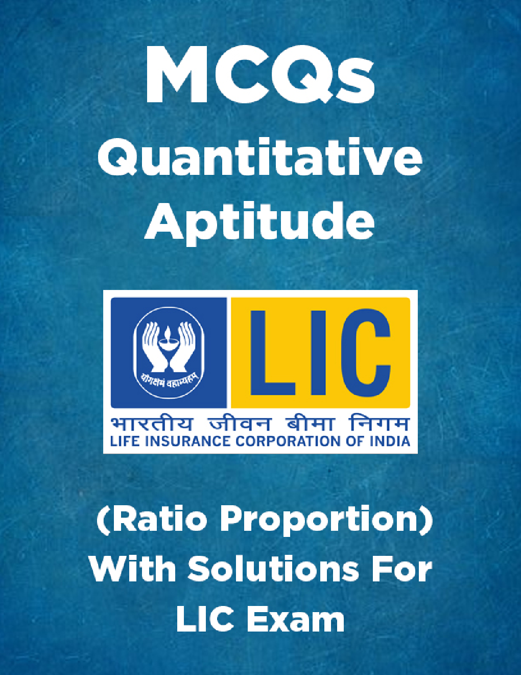 MCQs Quantitative Aptitude (Ratio Proportion) With Solutions For LIC Exam - Page 1