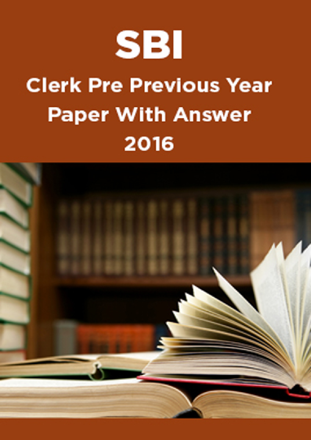 SBI Clerk Pre Previous Year Paper With Answer 2016 - Page 1