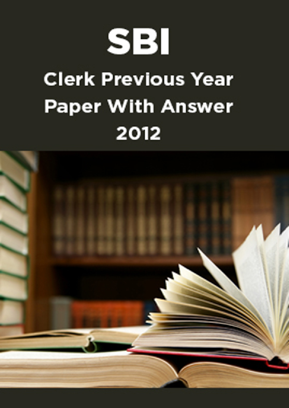 SBI Clerk Previous Year Paper With Answer 2012 - Page 1