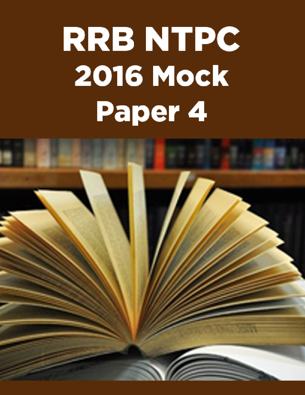 RRB NTPC 2016 Mock Paper 4 - Page 1