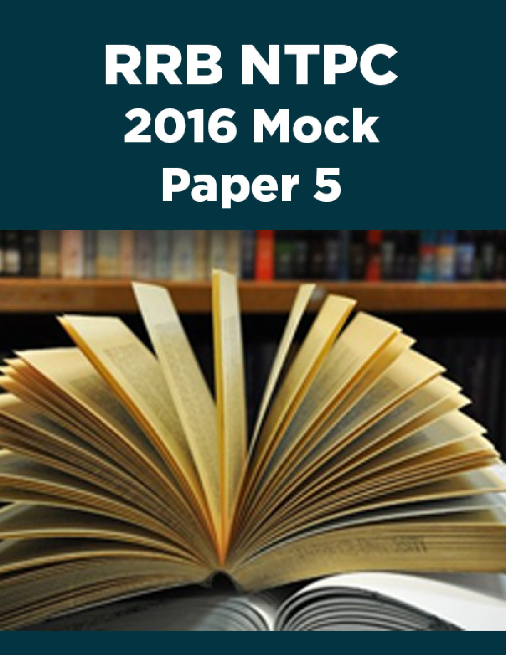 RRB NTPC 2016 Mock Paper 5 - Page 1