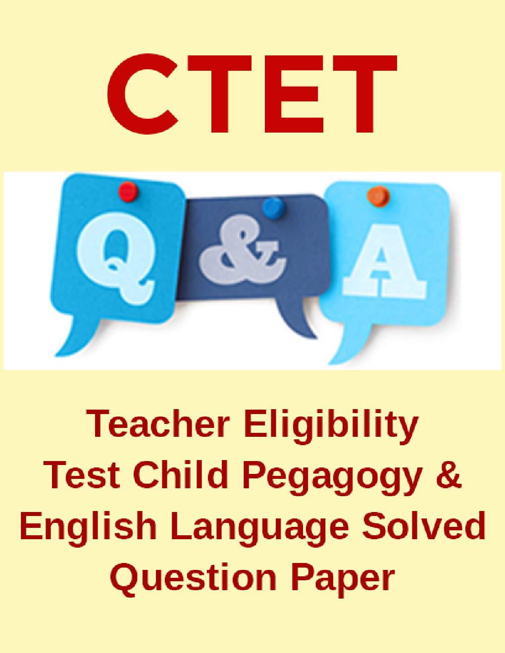 CTET Teacher Eligibility Test Child Pegagogy & English Language Solved Question Paper - Page 1