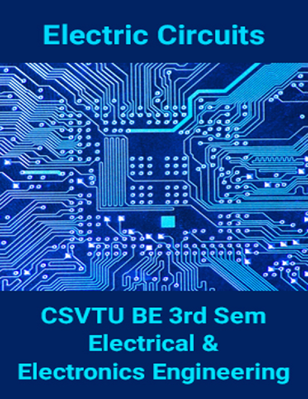 Electric Circuits For CSVTU BE 3rd Sem Electrical & Electronics Engineering - Page 1