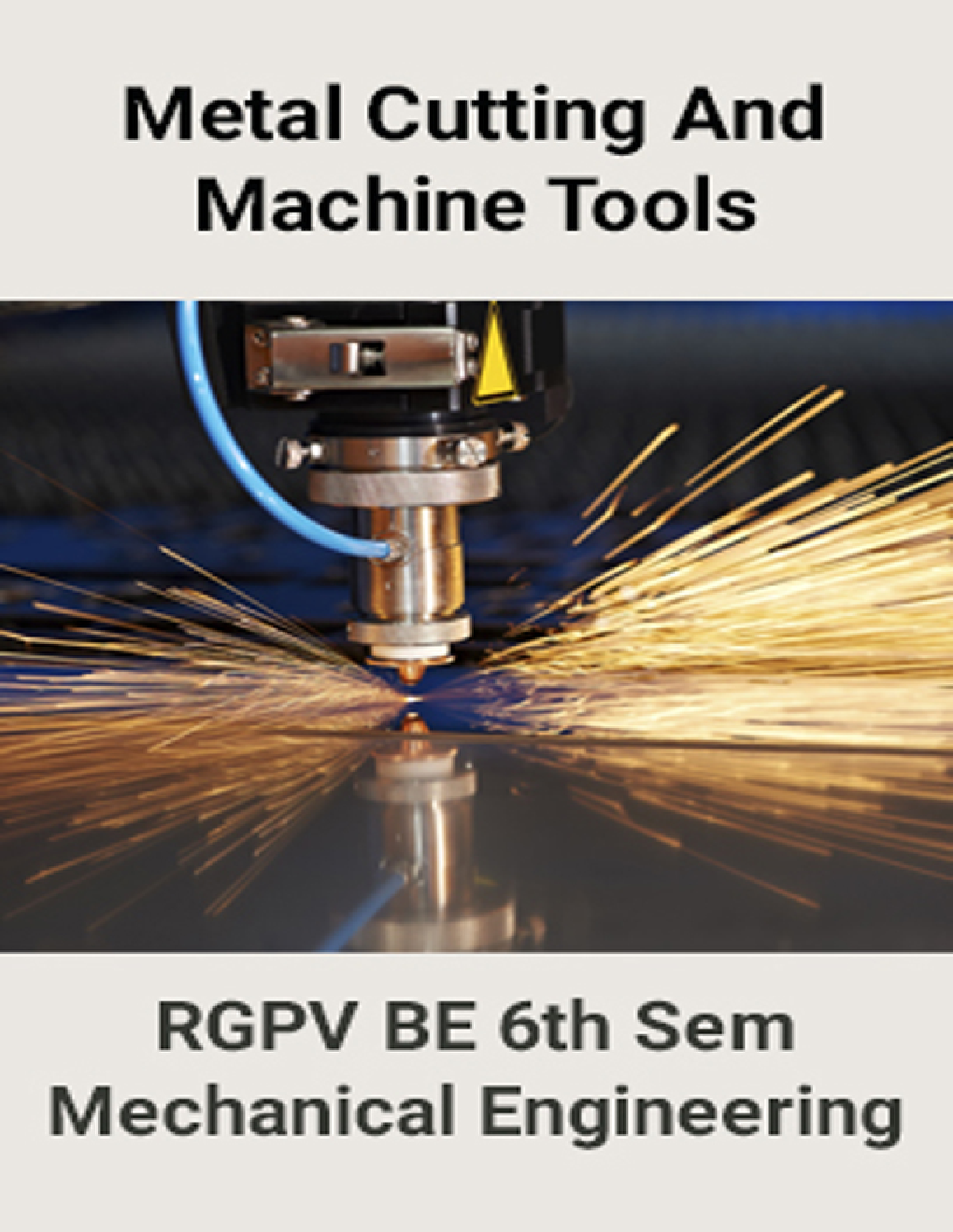 Metal Cutting And Machine Tools For RGPV BE 6th Sem Mechanical Engineering - Page 1