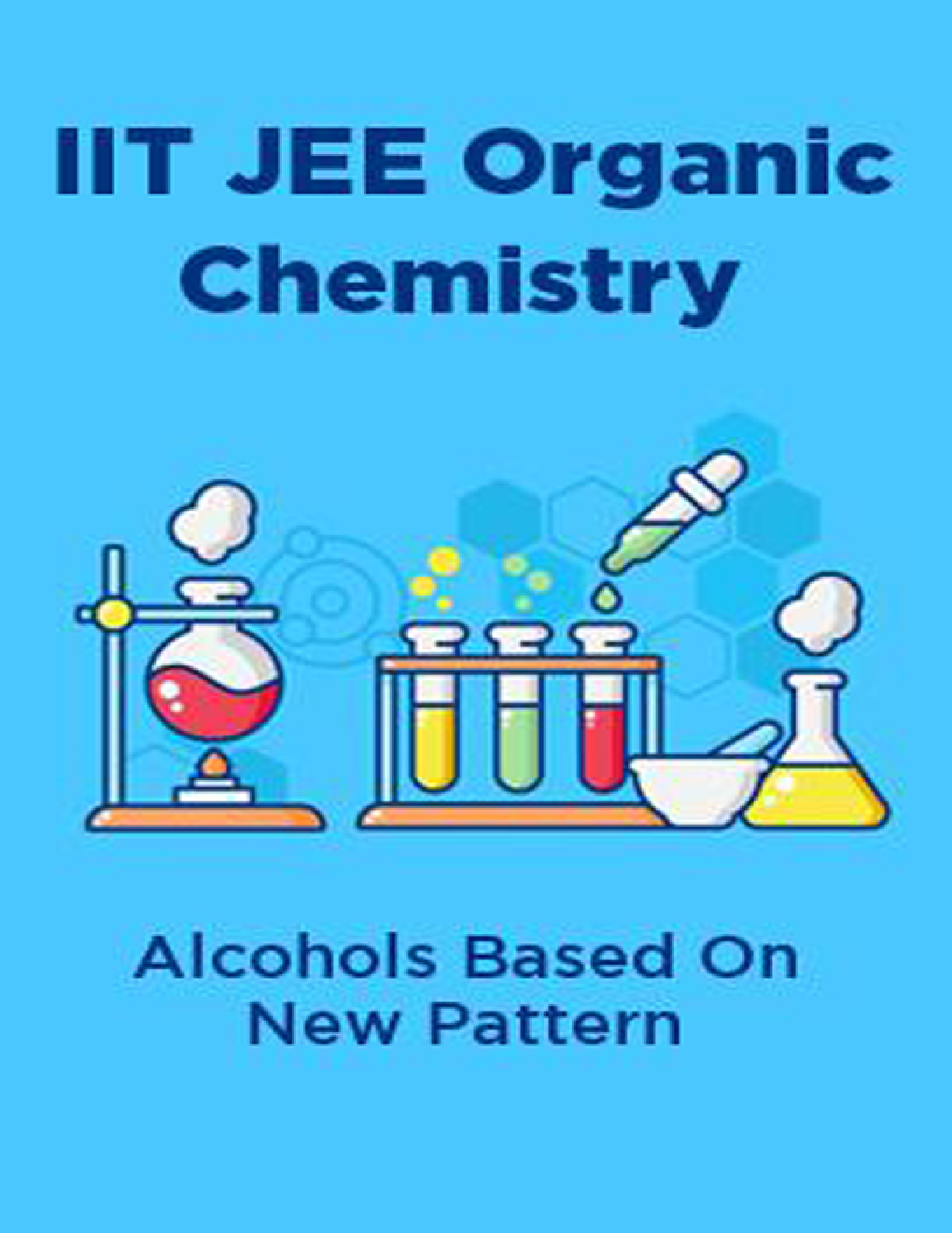 IIT JEE Organic Chemistry Alcohols Based On New Pattern - Page 1