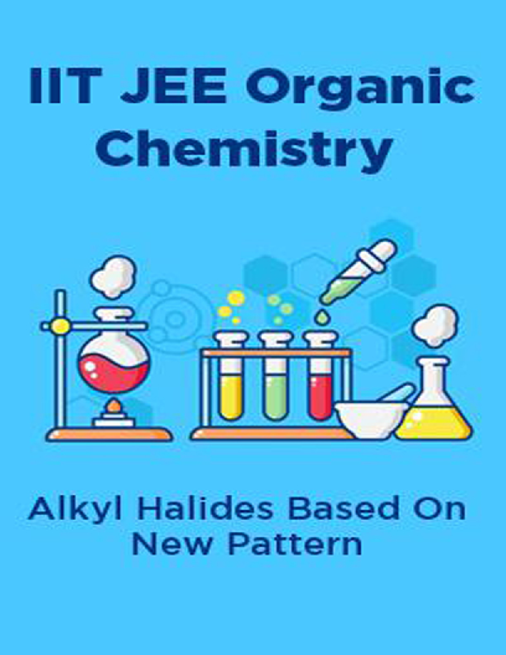 IIT JEE Organic Chemistry Alkyl Halides Based On New Pattern - Page 1