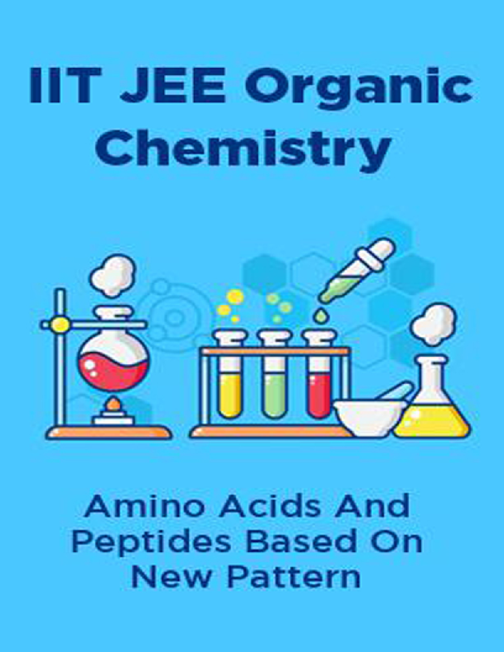 IIT JEE Organic Chemistry Amino Acids And Peptides Based On New Pattern - Page 1