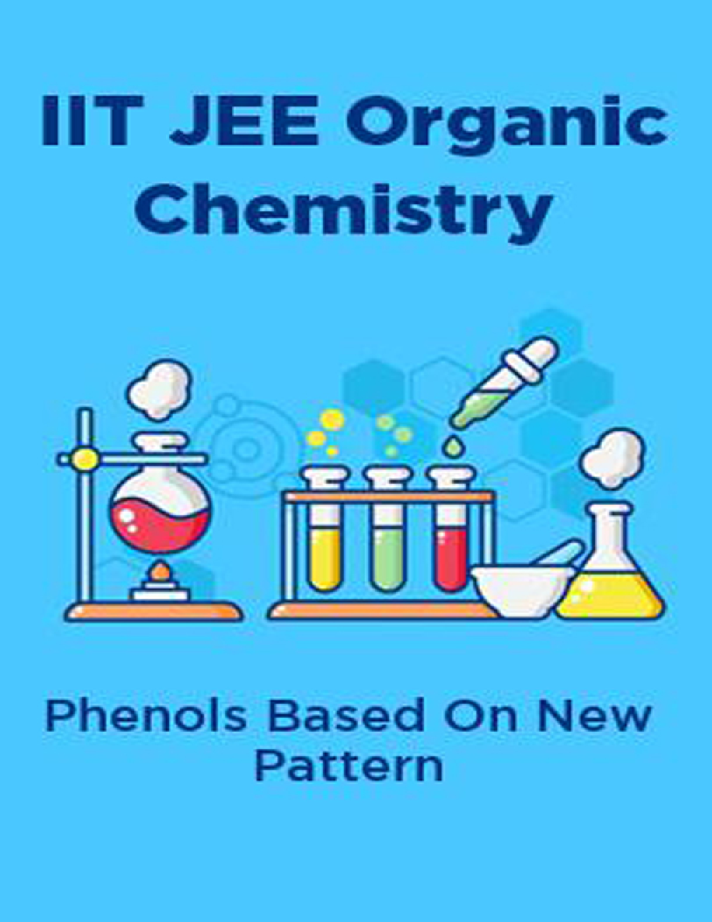 IIT JEE Organic Chemistry Phenols Based On New Pattern - Page 1