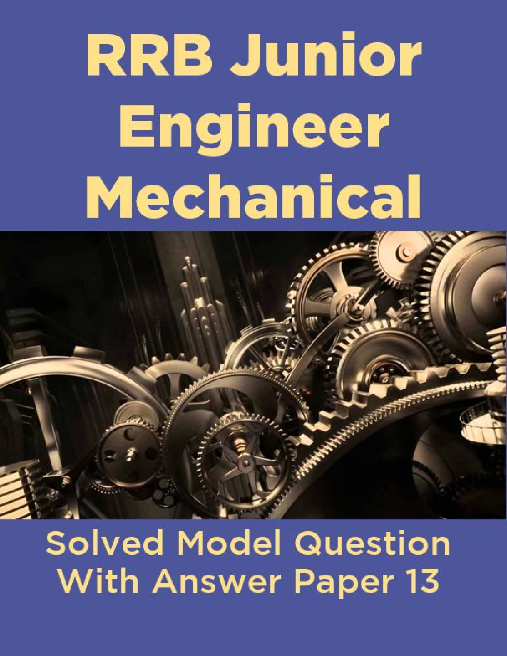 RRB Junior Engineer Mechanical Solved Model Question With Answer Paper 13 - Page 1