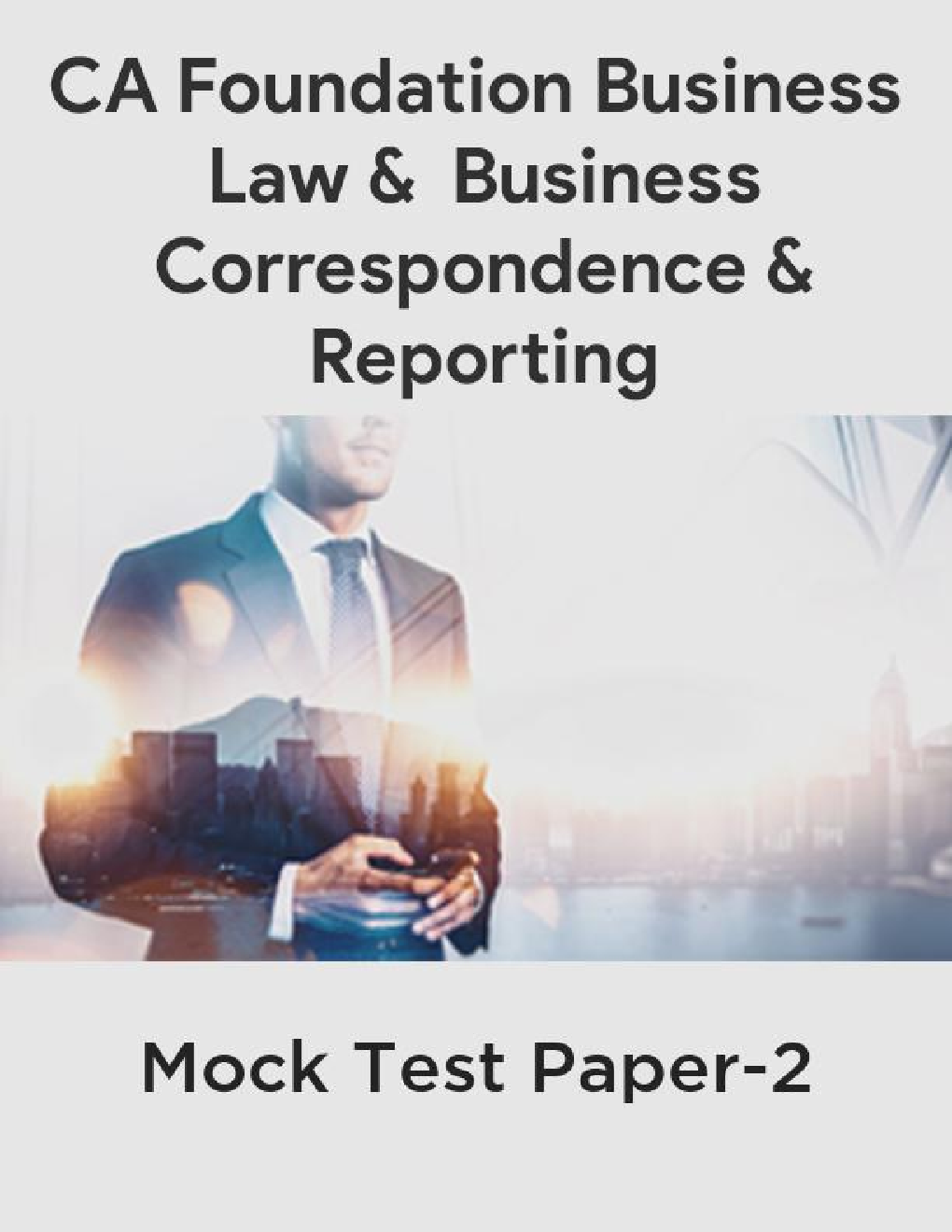 CA Foundation Business Law And Business Correspondence And Reporting Mock Test Paper-2 - Page 1