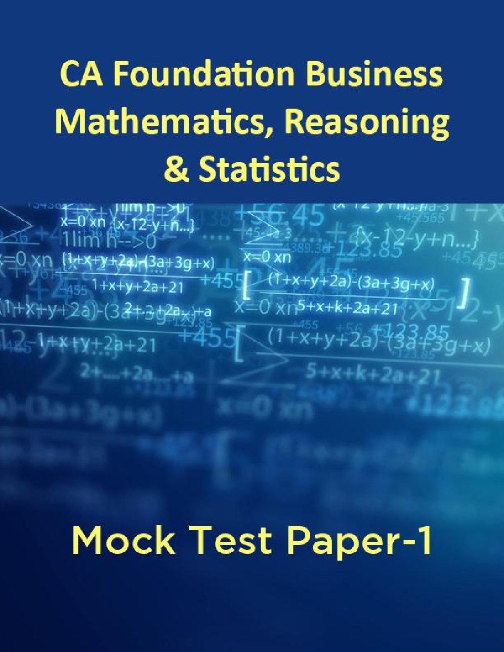 CA Foundation Business Mathematics, Reasoning And Statistics Mock Test Paper-1 - Page 1