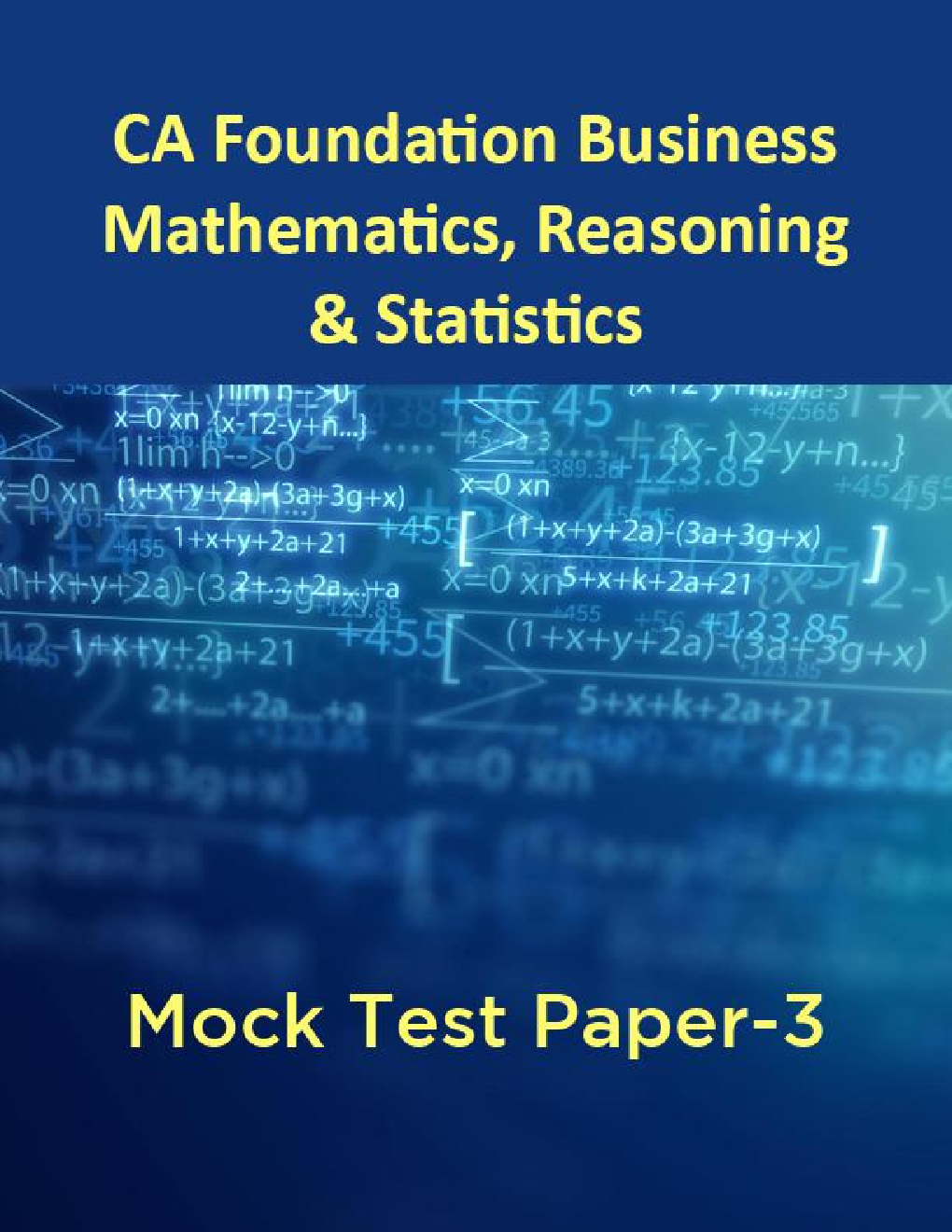 CA Foundation Business Mathematics, Reasoning And Statistics Mock Test Paper-3 - Page 1