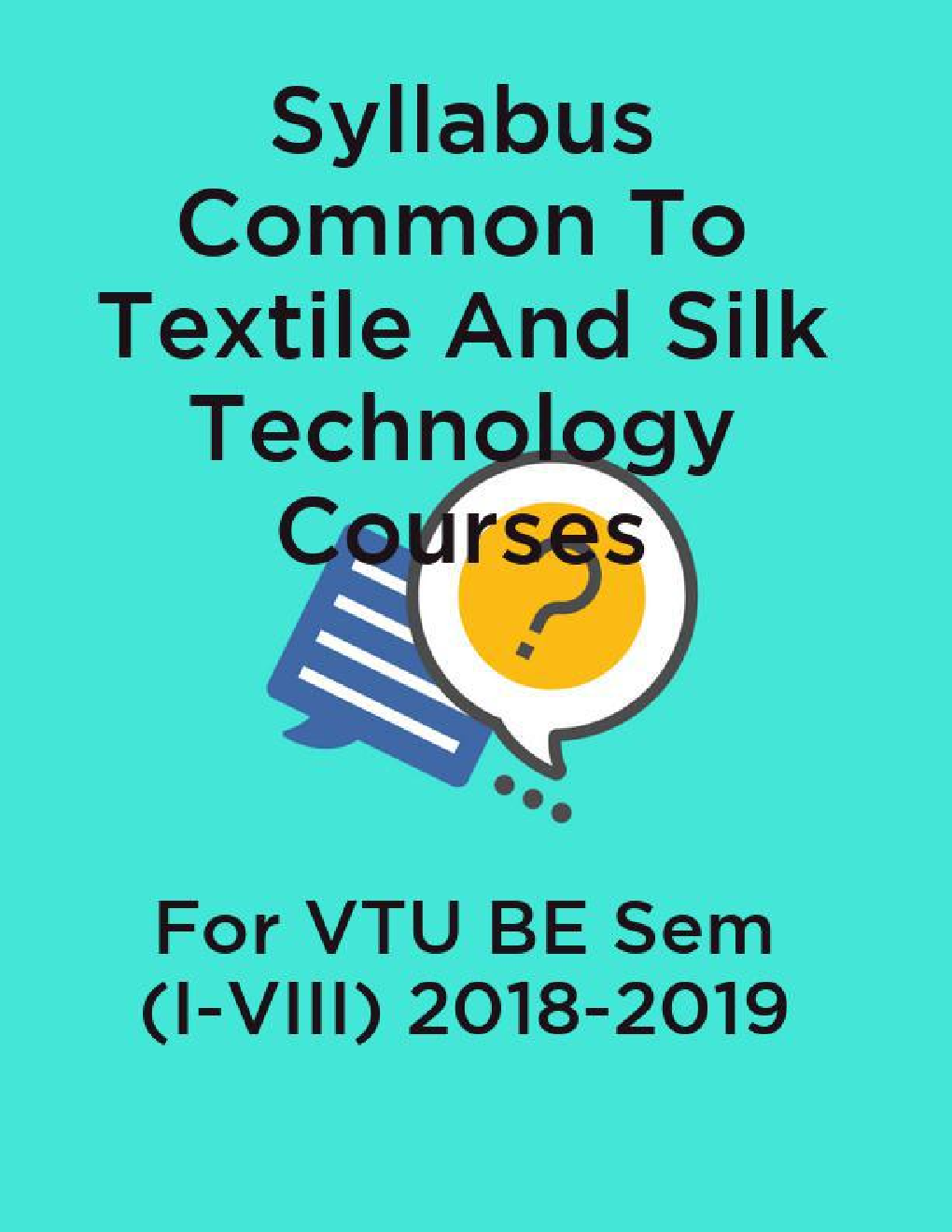 Syllabus Common To Textile And Silk Technology Courses For VTU BE Sem (I-VIII) 2018-2019 - Page 1