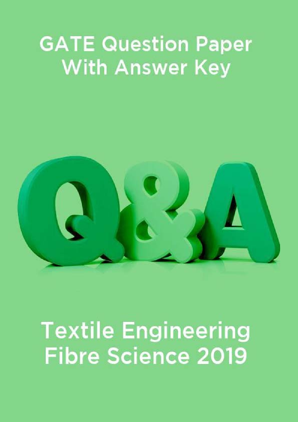 GATE Question Paper With Answer Key For Textile Engineering Fibre Science 2019 - Page 1