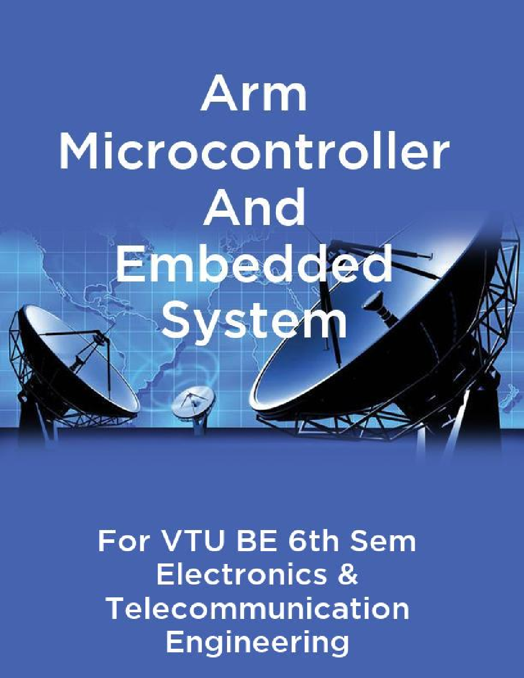 Arm Microcontroller And Embedded System For VTU BE 6th Sem Electronics & Telecommunication Engineering - Page 1